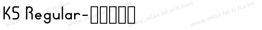 K5 Regular字体转换
